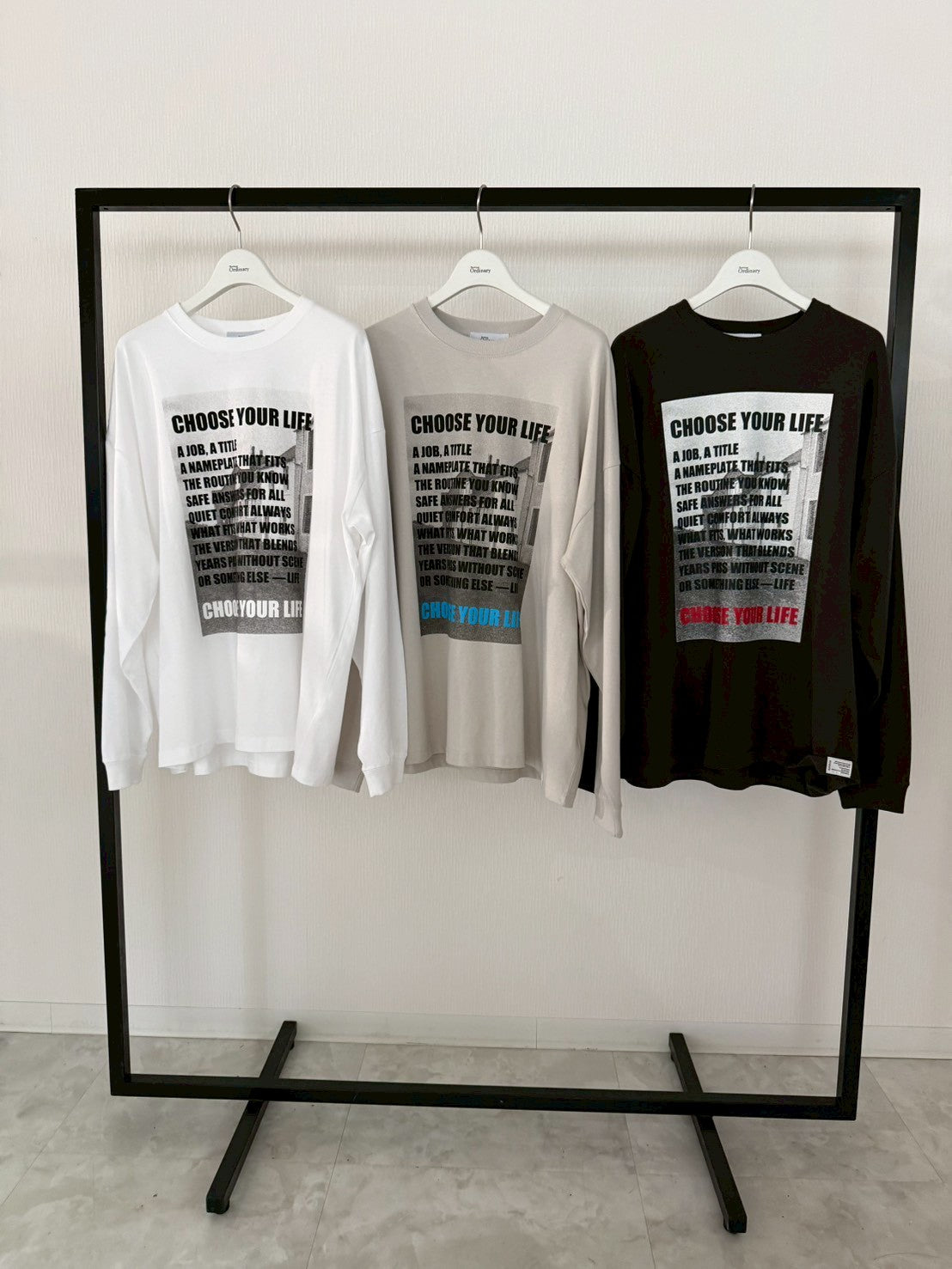 【Ordinary】"CHOOSE YOUR LIFE"LS T/BO26-631T