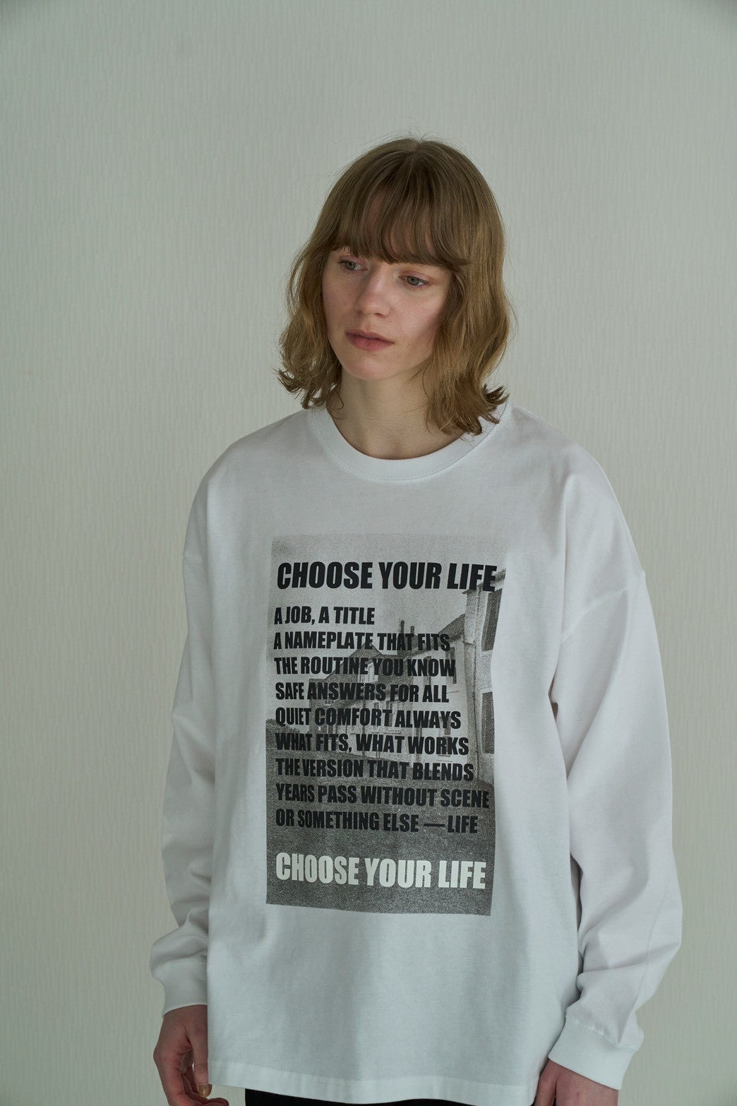 【Ordinary】"CHOOSE YOUR LIFE"LS T/BO26-631T